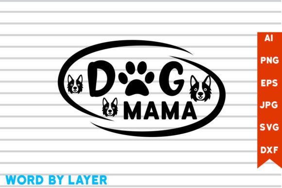 Dog Mama SVG Design: Real Talk for Embroidery Projects