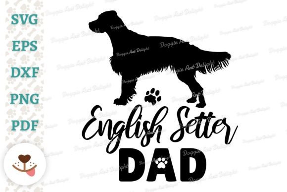 English Setter Dad, Dog Dad Svg Png: A Designer's Review